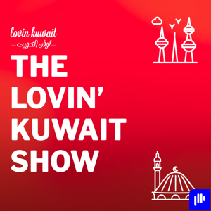 The Lovin Kuwait Show