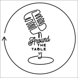 Around The Table Podcast