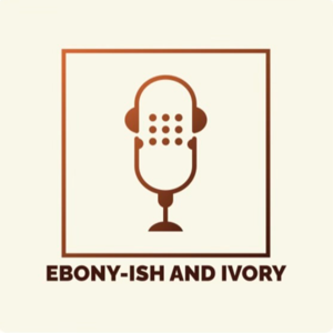 Ebony-ish and Ivory