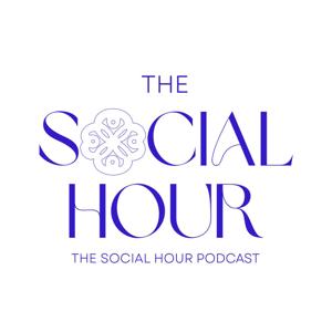 The Social Hour Podcast