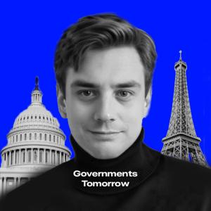 Governments Tomorrow — the Igor Lys' Podcast