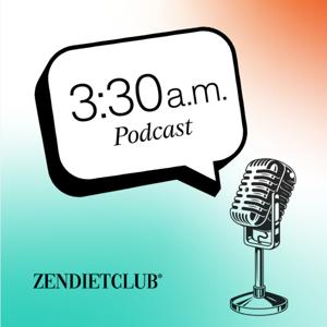ZENDIETCLUB 3:30 a.m.