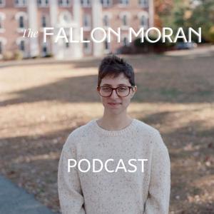The Fallon Moran Podcast