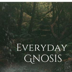 Everyday Gnosis