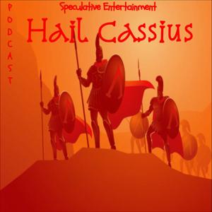 Hail Cassius