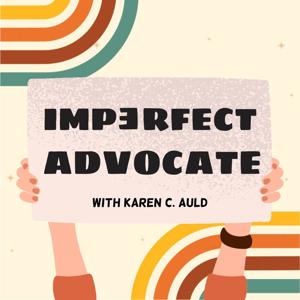 The Imperfect Advocate Podcast