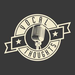 Vocal Thoughts Podcast