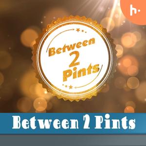 Between 2 Pints