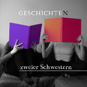 Geschichten zweier Schwestern