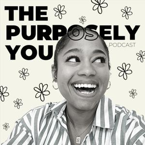 The Purposely You Podcast