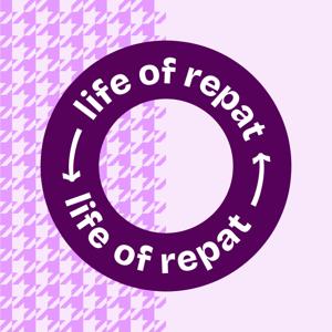 Life of Repat