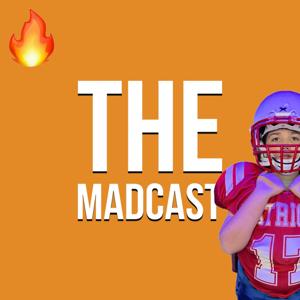 The MadCast