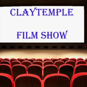The Claytemple Film Show