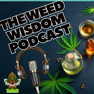 The Weed Wisdom Podcast By TheDailyDank.com
