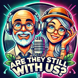 Are they still with us?