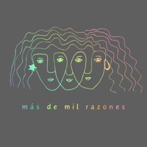 Más de mil razones...