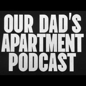 Our Dad’s Apartment