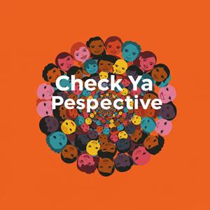 Check Ya' Perspective
