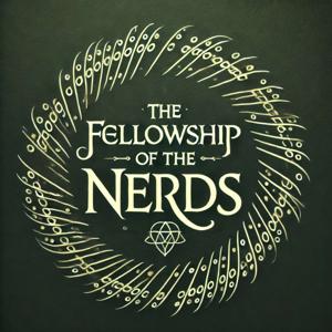 The Fellowship of the Nerds
