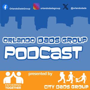 Orlando Dads Groups Podcast