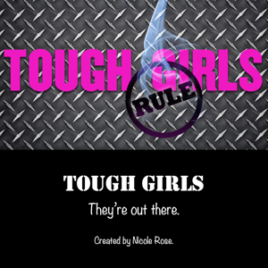 Tough Girls Rule Show