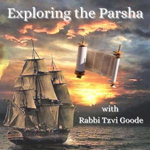 Exploring the Parsha