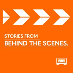 Stories from Behind the Scenes