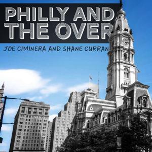 Philly and the Over