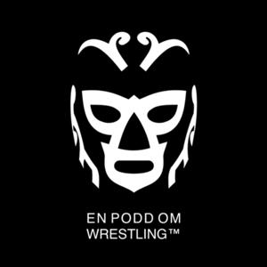 En podd om wrestling