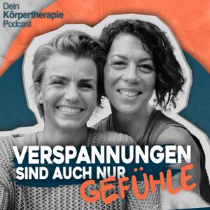 Verspannungen sind auch nur Gefühle | Dein Körpertherapie-Podcast