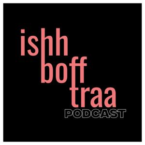 Ishh Boff Traa