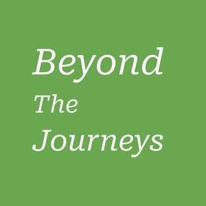 Beyond the Journeys