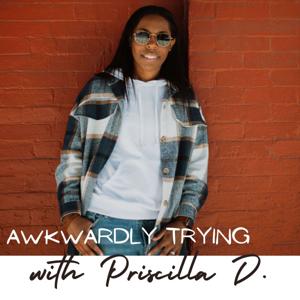 Awkwardly Trying