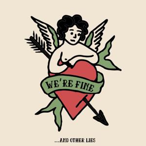 We're Fine...and Other Lies