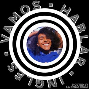 VAMOS HABLAR INGLÉS Podcast