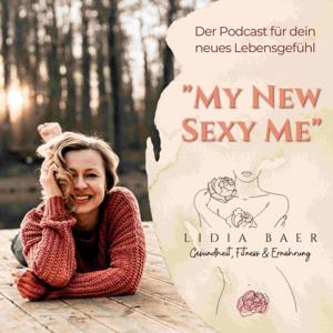 My New Sexy Me - Der PODCAST
