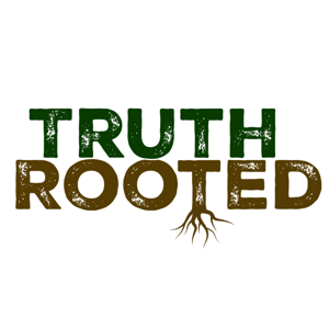 Truth Rooted