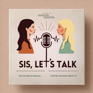 “Sis, Let’s Talk”