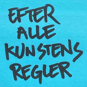 Efter Alle Kunstens Regler