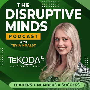 Disruptive Minds Podcast: Leaders + Numbers = Success