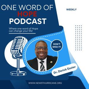 One Word of HOPE: Weekly Reflections with Dr. Derick Easter