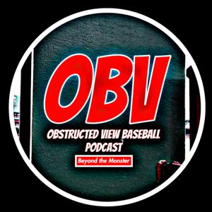 Obstructed View Baseball Podcast