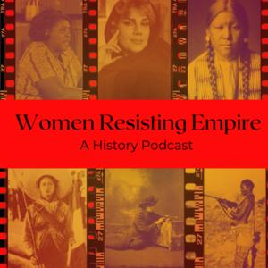 Women Resisting Empire