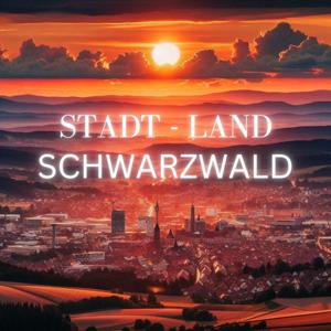 Stadt - Land - Schwarzwald