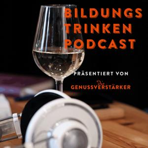 Bildungstrinken – Genuss-Podcast von Die Genussverstärker