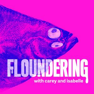 Floundering with Carey and Isabelle