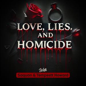 Love, Lies, and Homicide