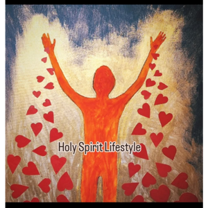 Holy Spirit Lifestyle