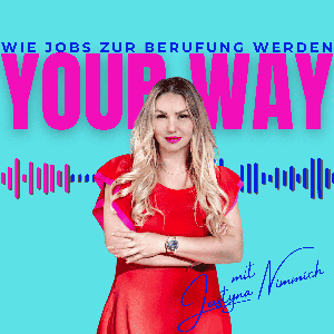 Your Way - Wie Jobs zur Berufung werden