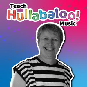 Teach Hullabaloo! Music